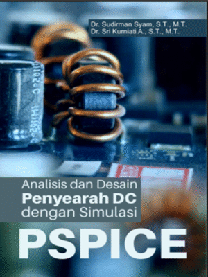 pspice Analisis dan Desain Penyearah DC dengan Simulasi PSPICE