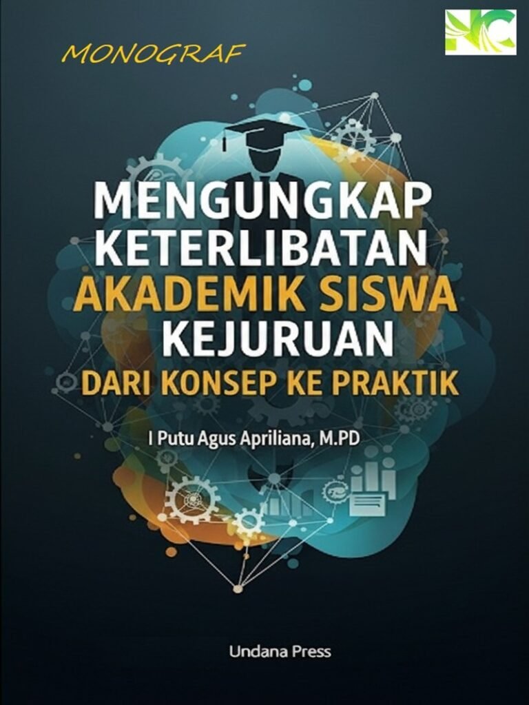 Mengungkap Keterlibatan Akademik Siswa Kejuruan: Dari Konsep Ke Praktik