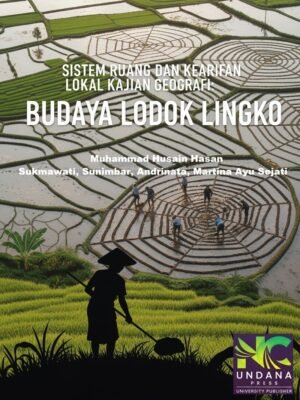 5. Budaya Lodok Lingko Sistem Ruang dan Kearifan Lokal Kajian Geografi: Budaya Lodok Lingko