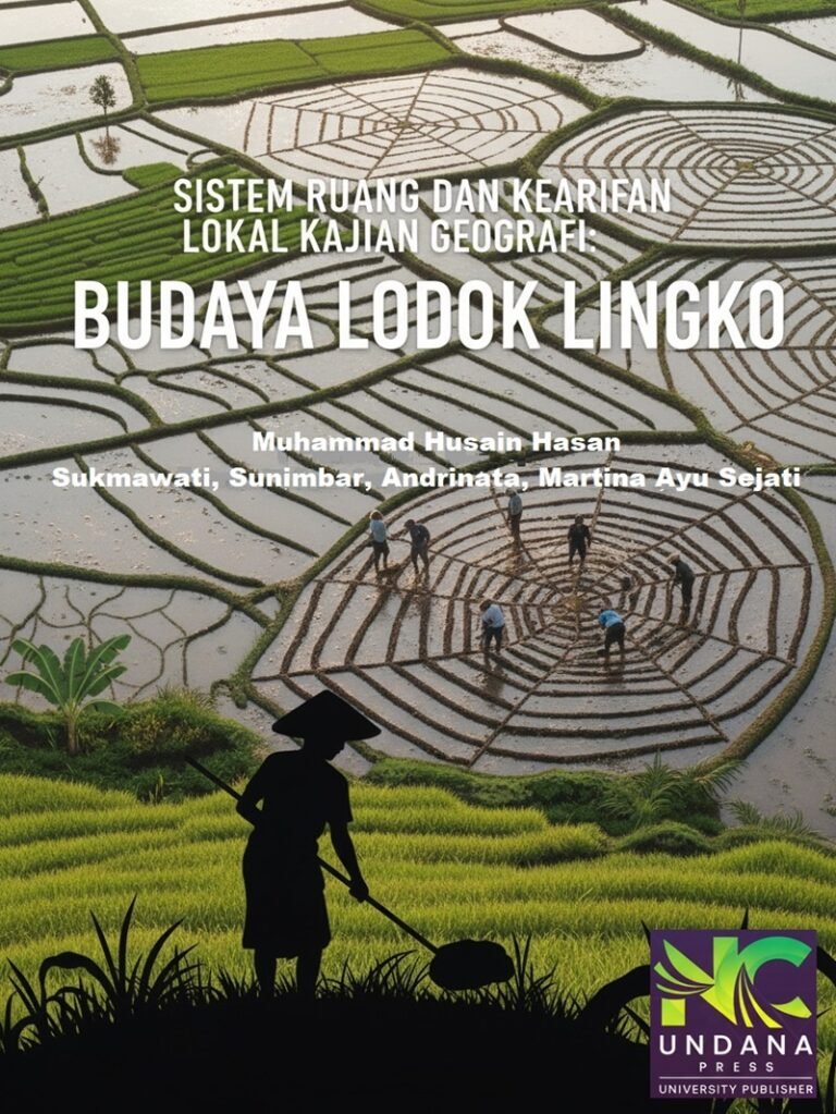 Sistem Ruang dan Kearifan Lokal Kajian Geografi: Budaya Lodok Lingko
