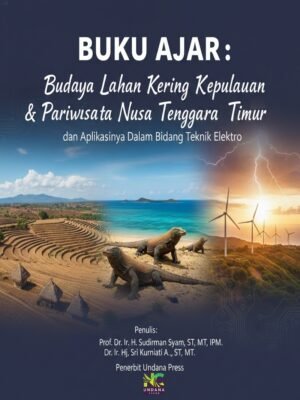 18. Buku Ajar Lahan kering Budaya Lahan kering Kepulauan & Pariwisata Nusa Tenggara Timur dan Aplikasinya Dalam Bidang Teknik Elektro
