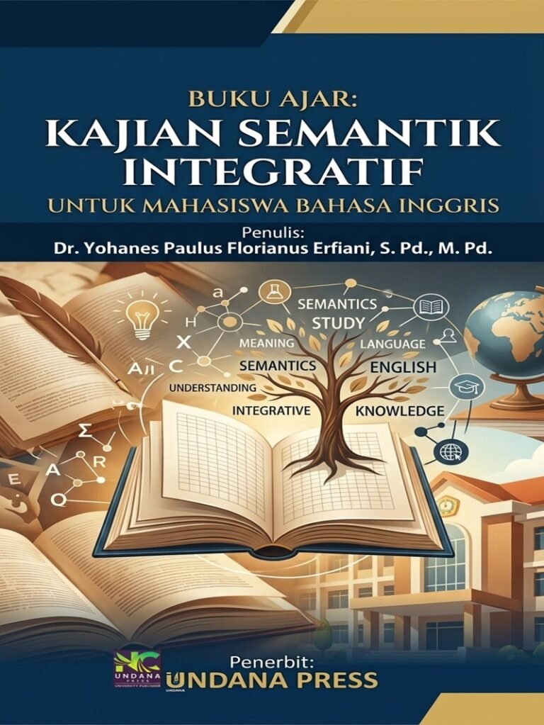 Kajian Semantik Integratif Untuk Mahasiswa Bahasa Inggris