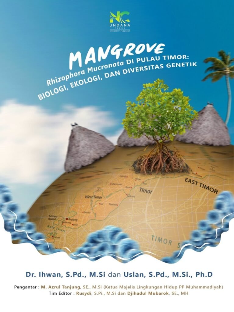 Mangrove Rhizophora mucronata di Pulau Timor: Biologi, Ekologi, dan Diversitas Genetik
