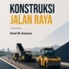 Konstruksi Jalan Raya