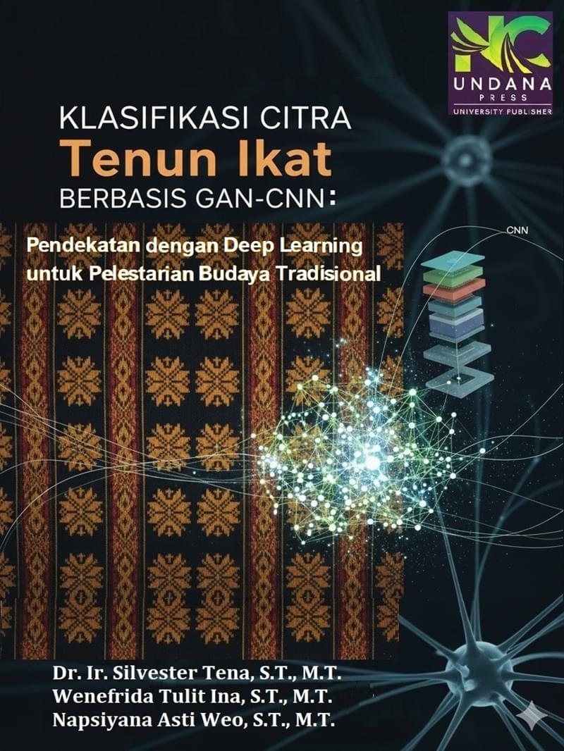 Klasifikasi Citra Tenun Ikat Berbasis GAN-CNN: Pendekatan dengan Deep Learning untuk Pelestarian Budaya Tradisional
